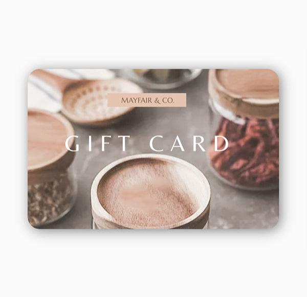 MAYFAIR & CO. E-GIFT CARDS